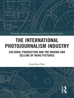 cover image of The International Photojournalism Industry